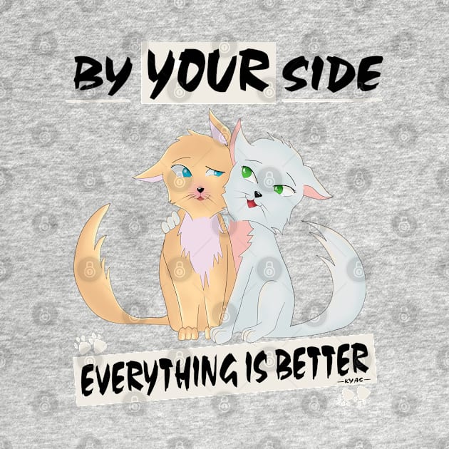 By your side (Cats Kawaii) by KyasSan